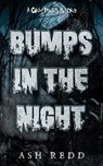 Bumps in the Night - Ash Redd - 9798235117464