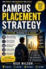 Campus Placement Strategy: A Practical Guide for Freshers to Succeed in Aptitude, Interviews & Hiring - Nick Wilson - 9798235128439