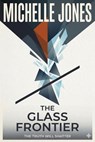 The Glass Frontier - Michelle Jones - 9798235150652