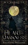 The Heart of the Darkness - M. J. Padgett - 9798235160200