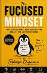 The FOCUSED MINDSET - Tashinga Chigeven'a - 9798235224735
