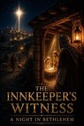 The Innkeeper’s Witness - Daniel Whitaker - 9798235238176