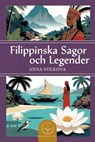Filippinska Sagor och Legender - Anna Volkova - 9798235287075