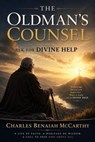 The Oldman's Counsel - Charles Benaiah McCarthy - 9798235295100