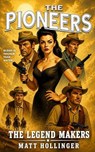 The Legend Makers - Matt Hollinger - 9798235370241
