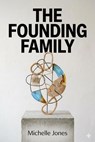 The Founding Family - Michelle Jones - 9798235415164
