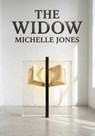 The Widow - Michelle Jones - 9798235592827