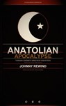 Anatolian Apocalypse: Twenty-Two Turkish Films That Broke Every Rule Hollywood Never Knew It Had - Johnny Rewind - 9798235744530