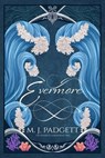 Evermore - M. J. Padgett - 9798235747517
