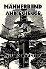 Männerbund and Science - Alfred Bäumler - 9798235844285