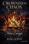 Crowned in Chaos - Kim Lewis - 9798235927797