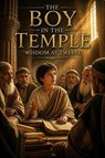 The Boy in the Temple - Daniel Whitaker - 9798235943179