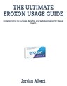 THE ULTIMATE EROXON USAGE GUIDE - Jordan Albert - 9798241002792