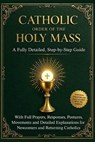 Catholic Order of the Holy Mass - Brief Pages Publishers - 9798243104982