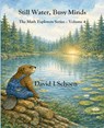 Still Water, Busy Minds - David I Schoen - 9798244087895