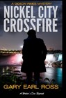 Nickel City Crossfire: A Gideon Rimes Mystery - Gary Earl Ross - 9798244240030