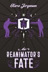 The Reanimator's Fate - Kara Jorgensen - 9798244565454