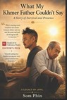 What My Khmer Father Couldn't Say - Som Phin - 9798250484206