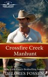 Crossfire Creek Manhunt - Delores Fossen - 9798251237337
