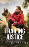 Trailing Justice - Christy Barritt - 9798256011086