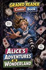 Alice's Adventures in Wonderland: Adult Beginner ESL Visual Comic Reader - A1-A2 CEFR Self-Study Graded Reader: A Graded Reader for Adult Learners (Le - Abraão Paula - 9798258493590