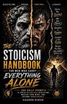 The Stoicism Handbook for Men Who Carry Everything Alone - Hadden Dixon - 9798258636560