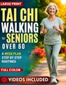 Tai Chi Walking for Seniors Over 60 - Grace M. Tao - 9798259418080