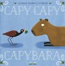 Capy Capy Capybara - Charise Mericle Harper - 9798260505250