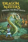Defending the Swamp Dragon - Tracey West - 9798260510179