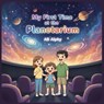 My First Time at the Planetarium: A Fun and Educational Story for Kids to Learn About Space, Stars, and Planets! - Ab Alphy - 9798271648311