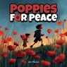 Poppies for Peace - Jem Maracle - 9798271653179