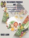 The Ultimate Portfolio Diet: Your Complete Guide to Heart-Healthy Eating and Lasting Energy - Kace Liam - 9798274997829