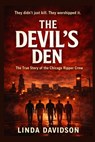 The Devil's Den: The Chicago Ripper Crew - Linda Davidson - 9798277696378