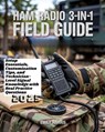 Ham Radio 3-in-1 Field Guide: Setup Essentials, Customization Tips, and Technician-Level Signal Knowledge with Real Practice Questions - Emily Harris - 9798281404105