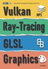 Vulkan+Ray-Tracing/GLSL/Graphics All-In-One - Kenwright - 9798284532065