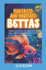 Bloom, E: Fun Facts and Habitats - Ellie Bloom - 9798287747480
