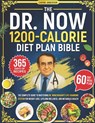 The Dr. Now 1200-Calorie Diet Plan Bible: The Complete Guide to Mastering Dr. Nowzaradan's Life-Changing System for Weight Loss, Lifelong Wellness, an - Carine Anderson - 9798288321702