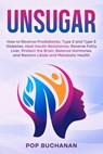 UNSUGAR - Pop Buchanan - 9798295446689