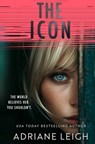 The Icon: A Chilling Psychological Thriller - Adriane Leigh - 9798295574238