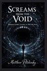 Screams from the Void - Matthew Petchinsky - 9798295592461
