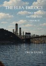The Elba Trilogy - Drew Banks - 9798295592607