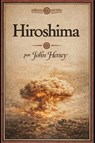 Hiroshima (Spanish Edition) - John Hersey - 9798295655333