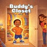 Buddy's Closet - Deirdre J. Mitchell - 9798295725524