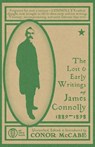 The Lost and Early Writings of James Connolly, 1889-1898 - James Connolly - 9798295746482