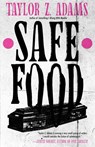 Safe Food - Taylor Z. Adams - 9798295858932