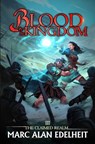 Blood of the Kingdom - Marc Alan Edelheit - 9798298035170