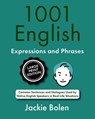 1001 English Expressions and Phrases: Common Sentences and Dialogues Used by Native English Speakers (Large Print Edition) - Jackie Bolen - 9798302561053