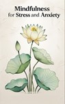Mindfulness for Stress and Anxiety - Andrew Martin - 9798309977451