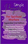 Simple Prayers For Spiritual Warfare - Cassandra Mack - 9798316420094