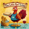 The Little Red Turkey and the Matzah: Children's Passover Story book for kids, Jewish Holiday - Sigal Adler - 9798317390891